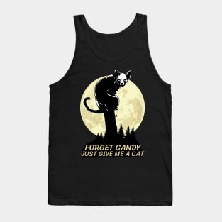 Forget Candy Just Give Me A Cat Tank Top